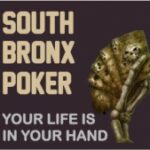 South Bronx Poker