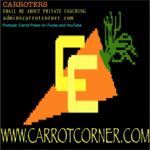 Carrot Poker Podcast. Episode 11