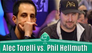 Alec Torelli &amp;#8211; Phil Hellmuth on Tilt