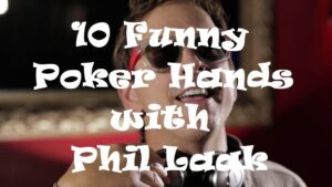 Phil Laak&amp;#8217;s Funniest Hands