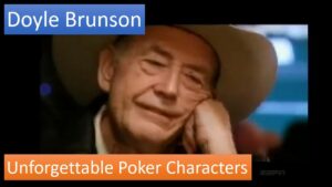 The Unforgettable Doyle Brunson