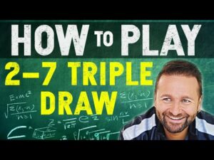 Daniel Negreanu: How to Play 2-7 Triple Draw