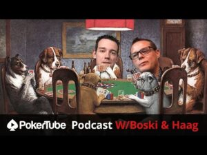 PokerTube weekly podcast w/ Jeff Boski and Mike Haag Ep#4