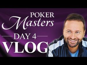 Daniel Negreanu Poker Masters VLOG Day 4