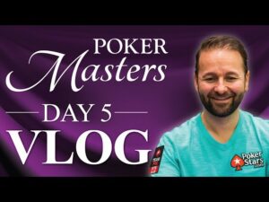 Daniel Negreanu Poker Masters VLOG Day 5