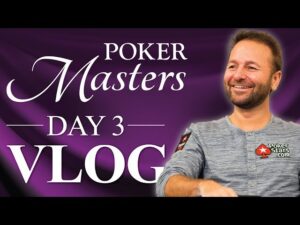 Daniel Negreanu Poker Masters VLOG Day 3