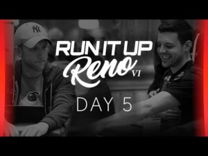 Run It Up Reno VI &amp;#8211; Day 5