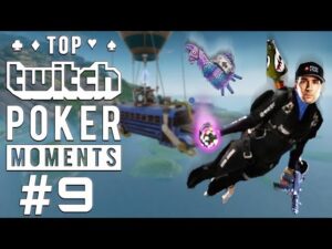 Top Twitch Poker Moments of 2018 &amp;#8211; Part 9