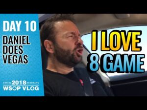 Daniel Negreanu 2018 WSOP VLOG: Day 10 &amp;#8211; I Love 8 Game!