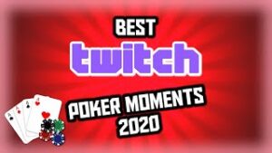 Best Twitch Poker Moments 2020