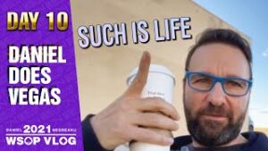 Daniel Negreanu WSOP 2021 Poker VLOG Day 10