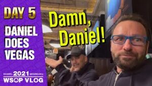 Daniel Negreanu WSOP 2021 Poker VLOG Day 5