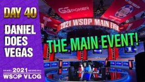 Daniel Negreanu WSOP 2021 Poker VLOG Day 40