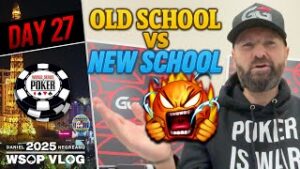 OLD School vs NEW School Poker &amp;#8211; Daniel Negreanu 2025 WSOP VLOG Day 27