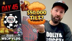 FIGHTING OFF the TILT in the $50,000 HIGH ROLLER! &amp;#8211; Daniel Negreanu 2025 WSOP VLOG Day 45
